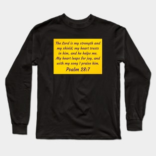 Bible Verse Psalm 28:7 Long Sleeve T-Shirt